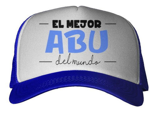 Gorra Frase El Mejor Abu Del Mundo