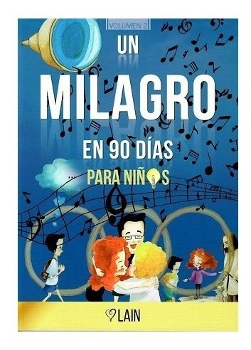 Un Milagro En 90 Días Para Niños