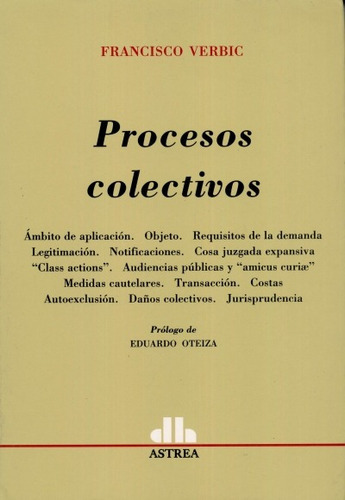 Procesos colectivos, de VERBIC, FRANCISCO. Editorial Astrea, edición 1 en español