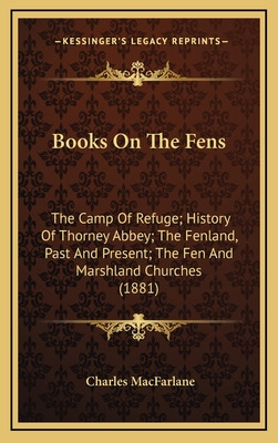 Libro Books On The Fens: The Camp Of Refuge; History Of T...