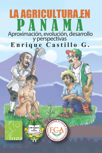 Libro: La Agricultura En Panamá: Aproximación, Evolución, De