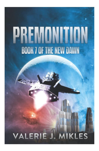 Libro: Premonición (el Nuevo Amanecer)