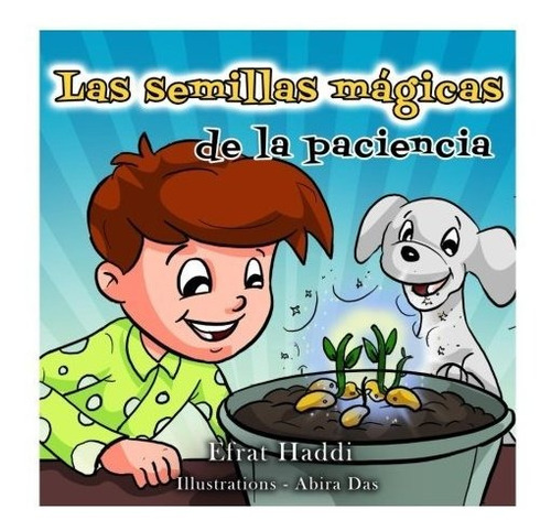 Las Semillas Magicas De La Paciencia: Volume 1 (habilidades 