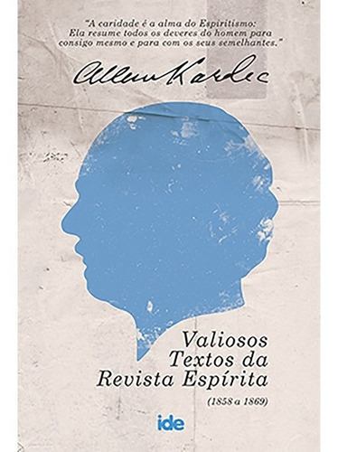 Valiosos Textos Da Revista Espírita: Não Aplica, De : Allan Kardec. Série Não Aplica, Vol. Não Aplica. Editora Ide, Capa Mole, Edição Não Aplica Em Português, 2020