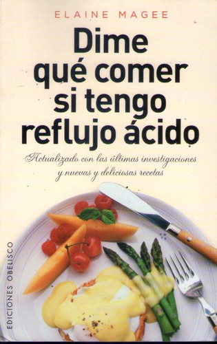 Dime Qué Comer Si Tengo Reflujo Ácido Irritable Magee