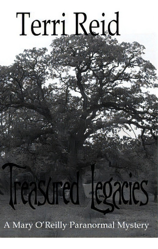Treasured Legacies: A Mary O'reilly Paranormal Mystery - Book Twelve, De Reid, Terri. Editorial Createspace, Tapa Blanda En Inglés