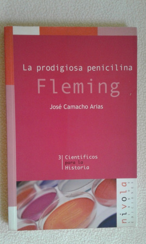 Fleming-la Prodigiosa Penicilina-jose Camacho Arias-