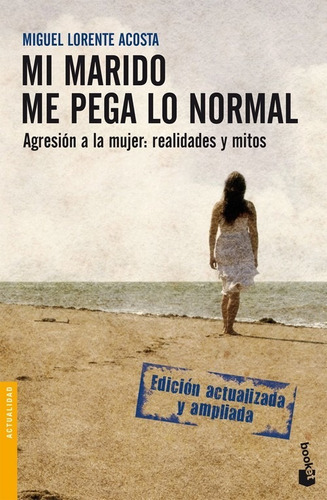Libro Mi Marido Me Pega Lo Normal - Lorente Acosta, Miguel