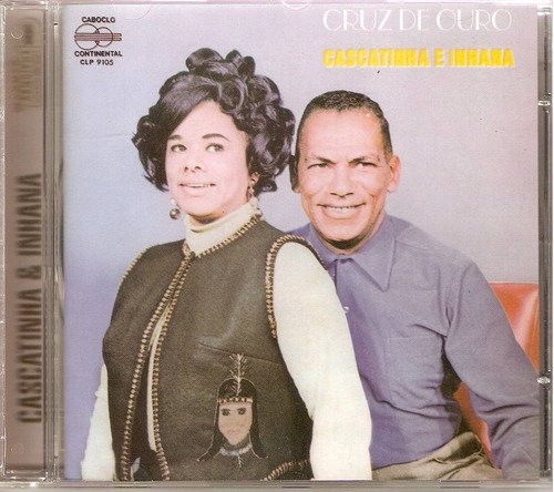 Cd Cascatinha E Inhana Cruz De Ouro 1970/2002 Br Lacrado