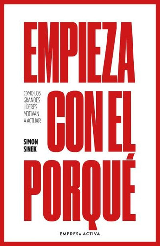 Libro Empieza Con El Porque - Sinek, Simon