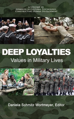 Libro Deep Loyalties: Values In Military Lives - Wortmeye...