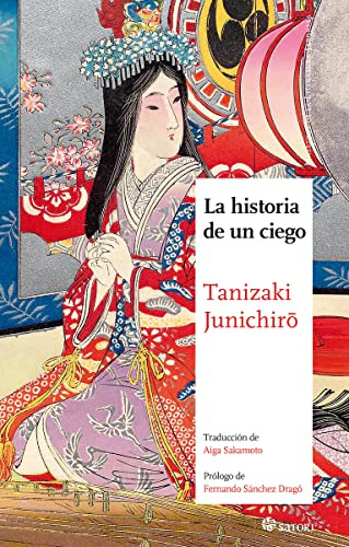 La Historia De Un Ciego Ne  - Tanizaki Junichiro
