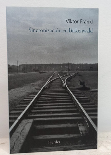 Sincronizacion En Birkenwald Viktor Frankl