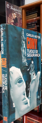 Tijolo De Segurança - Carlos Heitor Cony - Autografado