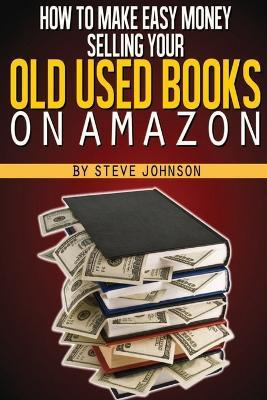 How To Make Easy Money Selling Your Old Used Books On Ama...