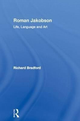 Roman Jakobson - Richard Bradford