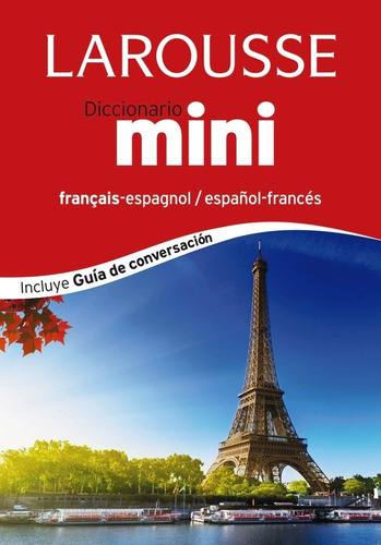 Diccionario Mini Espaãâ±ol-francãâ©s / Franãâ§ais-espagnol, De Larousse Editorial. Editorial Larousse, Tapa Dura En Español