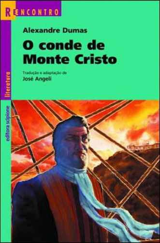 O Conde De Monte Cristo, De Dumas, Alexandre. Editora Scipione, Capa Mole Em Português