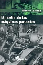 Comprar Jardin De Las Maquinas Parlantes, El - Alberto Laiseca