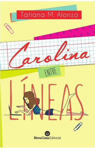 Carolina, Entre Lineas - M. Alonzo, Tatiana