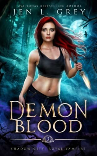 Book : Demon Blood (shadow City Royal Vampire) - Grey, Jen.