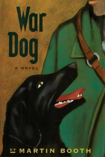 War Dog, De Martin Booth. Editorial Margaret K. Mcelderry Books, Tapa Blanda En Inglés
