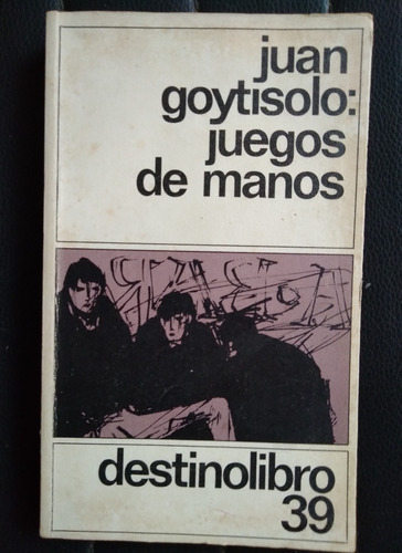 Juan Goytisolo Juego De Manos 1977 Novela 264p Única Dueña