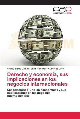 Libro Derecho Y Economia, Sus Implicaciones En Los Negoci...