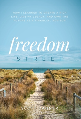 Libro Freedom Street: How I Learned To Create A Rich Life...