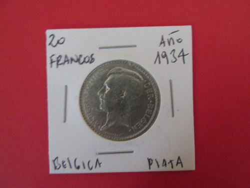 Antigua Moneda Belgica 20 Francos De Plata Año 1934 Escasa