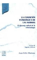 Libro Condicion Estrategica De Las Normas El Discurso Radica