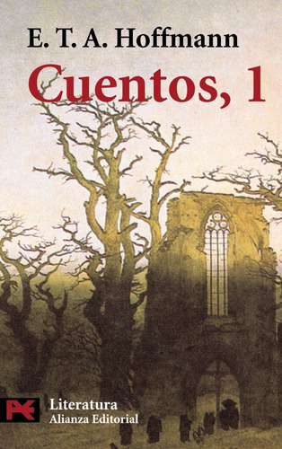 Cuentos 1, E. T. A. Hoffmann, Ed. Alianza