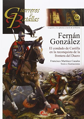 Fernán González : El Condado De Castilla En La Reconquista D