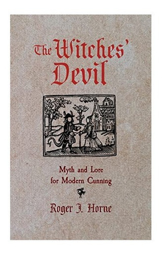 Libro: The Witches Devil: Myth And Lore For Modern Cunning