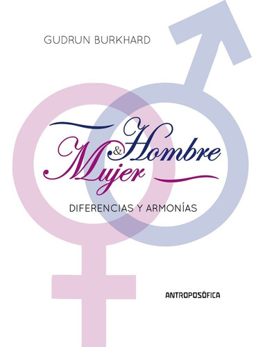 Libro Hombre & Mujer Diferencias Y Armonías Gudrun Burkhard