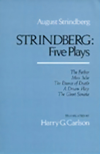 Strindberg : Five Plays, De August Strindberg. Editorial University Of California Press, Tapa Blanda En Inglés