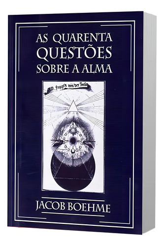 As Quarenta Questões Sobre A Alma