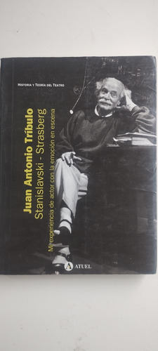 Stanislavski - Strasberg. Juan Antonio Tribulo 