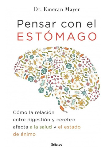 Pensar Con El Estomago - Emeran Meyer