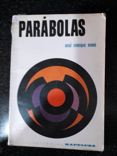 Libro Parábolas José Enrique Rodó Editorial Kapelusz 1965