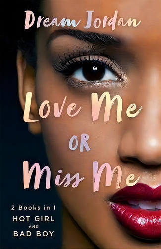 Love Me Or Miss Me, De Dream Jordan. Editorial Wednesday Books, Tapa Blanda En Inglés