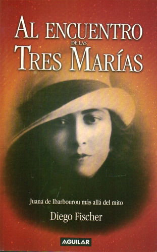 Al Encuentro De Las Tres Marias ( Fischer, Diego)