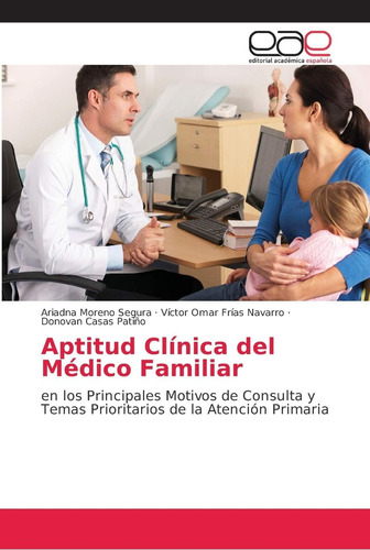 Libro: Aptitud Clínica Del Médico Familiar: En Los Principal
