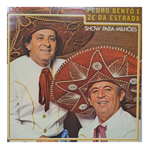 Pedro Bento E Zé Da Estrada 10 Disco Vinil Lp Sertanejo Raiz