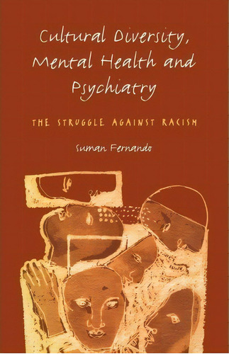 Cultural Diversity, Mental Health And Psychiatry, De Suman Fernando. Editorial Taylor Francis Ltd, Tapa Blanda En Inglés