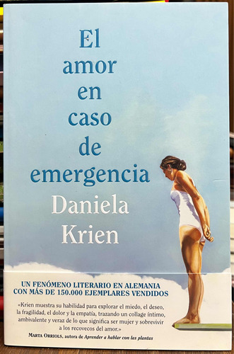 El Amor En Caso De Emergencia - Daniela Krien