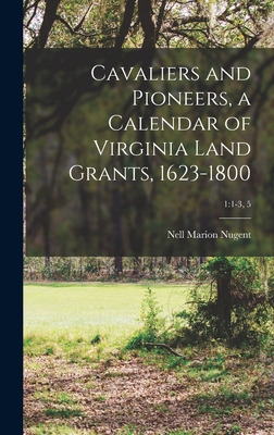 Libro Cavaliers And Pioneers, A Calendar Of Virginia Land...