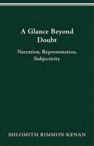 A Glance Beyond Doubt, De Shlomith Rimmon-kenan. Editorial Ohio State University Press, Tapa Blanda En Inglés
