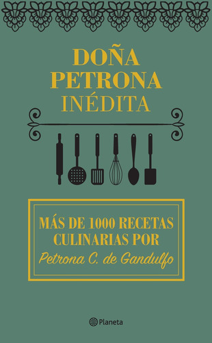 Doña Petrona Inedita* - Petrona C. De Gandulfo