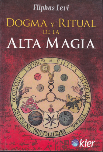Dogma Y Ritual De La Alta Magia. Eliphas Levi.